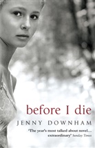 Jenny Downham - Before I Die