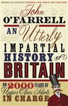 John Farrell, O&amp;apos, John OFarrell, John O'Farrell - An Utterly Impartial History of Britain