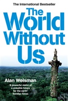 Alan Weisman - The World without Us