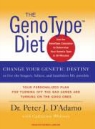 Peter J. D'Adamo, Catherine Whitney, Patrick Girard Lawlor - The Genotype Diet: Change Your Genetic Destiny to Live the Longest, Fullest and Healthiest Life Possible (Audiolibro)