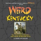 Jeffrey Scott Holland, Jeffrey Scott/ Sceurman Holland - Weird Kentucky