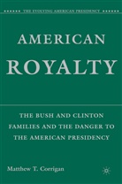 M Corrigan, M. Corrigan, Matthew T. Corrigan - American Royalty