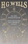 H. G. Wells, H.G. Wells - In the Fourth Year - Anticipations of a