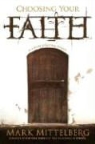 Mark Mittelberg, Mark/ Strobel Mittelberg - Choosing Your Faith