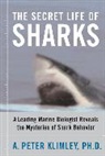 A. Peter Klimley, Klimley A. Peter - The Secret Life of Sharks
