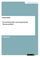 Daniel Schlier - Versuchsbericht zum Experiment "Kontexteffekt"