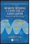 Chandra P. Giri, Chandra P. (Usgs Earth Resources Observation Giri, Chandra P. Giri, Chandra P. (USGS Earth Resources Observation and Science (EROS) Center Giri, Giri Chandra P., Qihao Weng - Remote Sensing of Land Use and Land Cover