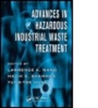 Lawrence K. (EDT)/ Shammas Wang, Lawrence K. (Engineering Consultant Wang, Lawrence K. (Lenox Institute of Water Techno Wang, Lawrence K. (Zorex Corporation Wang, Lawrence K. Shammas Wang, Yung-Tse Hung... - Advances in Hazardous Industrial Waste Treatment
