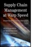 H William Dettmer, H. William Dettmer, J. Wayne Patterson, Patterson J. Wayne, Eli Schragenheim, Eli Dettmer Schragenheim... - Supply Chain Management At Warp Speed