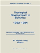 A Lustig, B A Lustig, B. A. Lustig, B. Andrew Lustig, B.A. Lustig - Bioethics Yearbook