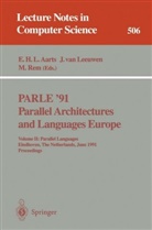 Emile H. L. Aarts, Jan Van Leeuwen, Martin Rem, Ja van Leeuwen, Jan van Leeuwen - PARLE '91. Parallel Architectures and Languages Europe. Vol.2