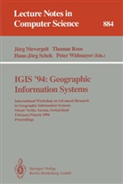 J¿rg Nievergelt, Jürg Nievergelt, Thoma Roos, Thomas Roos, Hans-J¿rg Schek, Hans-Jörg Schek... - IGIS '94: Geographic Information Systems