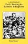 Peter Kenny - Handbook of Public Speaking for Scientists and Engineers