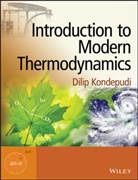 D. K. Kondepudi, Dilip Kondepudi, Dilip (Wake Forest University) Kondepudi - Introduction to Modern Thermodynamics