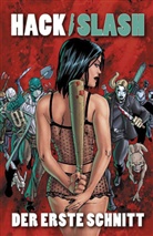Stefano Casselli, Federica Manfredi, Tim Seeley, Stefano Caselli, Hellstern, Andrea Mergenthaler - HACK/SLASH - Bd.1: HACK/SLASH - Der erste Schnitt