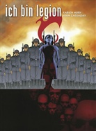 CASSADAY, John Cassaday, Nur, Fabien Nury, Hellster, Hardy Hellstern... - Ich bin Legion