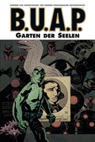 John Arcudi, Guy Davis, Mike Mignola, Guy Davis, Mike Richardson - B.U.A.P. - Bd.6: B.U.A.P. - Garten der Seelen