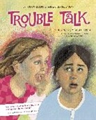 Trudy Ludwig, Charisse L. Nixon, Mikela Prevost, Mikela Prevost - Trouble Talk