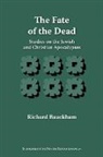 Richard Bauckham - The Fate of the Dead