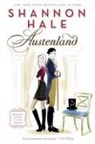Shannon Hale - Austenland