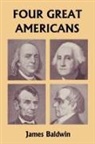 James Baldwin - Four Great Americans