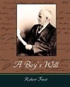 Robert Frost, Robert Frost, Frost Robert Frost - Boy's Will