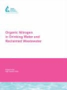 J. -P Croue, W. Lee, Paul Westerhoff, Jean-Philippe Croue, Wontae Lee, Paul Westerhoff - Organic Nitrogen in Drinking Water and Reclaimed Wastewater