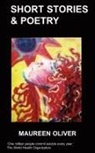 M Oliver, M. Oliver - Short Stories & Poetry