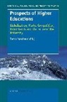 S Marginson, S. Marginson - Prospects of Higher Education: Globalization, Market Competition, Public Goods and the Future of the University