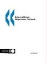 Organization For Economic Cooperat Oecd, Publi Oecd Published by Oecd Publishing, Oecd Publishing, Organization for Economic Co-Operation a - International Migration Outlook: Sopemi 2007