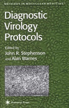 Joh R Stephenson, John R Stephenson, John R. Stephenson, Warnes, Warnes, Alan Warnes - Diagnostic Virology Protocols