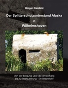Holger Raddatz - Der Splitterschutzunterstand Alaska in Wilhelmshaven