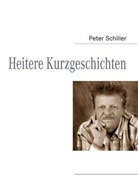 Peter Schiller - Heitere Kurzgeschichten