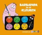 A. Tison, Annette Tison, T. Taylor, Talus Taylor - Barbapapa en de kleuren