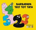 T. Taylor, Talus Taylor, A. Tison, Annette Tison - Barbapapa telt tot tien