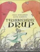 J. Donaldson, Julia Donaldson, D. Roberts, David Roberts - Tyrannosaurus Drup