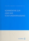 Häner Isabelle, Rüssli Markus, Schwarzenbach Evi, Isabelle Häner, Markus Rüssli, Evi Schwarzenbach - Kommentar zur Zürcher Kantonsverfassung