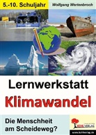Wolfgang Wertenbroch - Lernwerkstatt Klimawandel