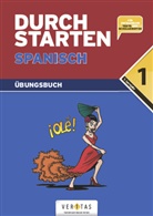 Reinhard Bauer, Monik Veegh, Monika Veegh - Durchstarten in Spanisch: Durchstarten - Spanisch - Neubearbeitung - 1. Lernjahr