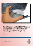 Nicole Laue - Der Windows Vista MCITP Trainer Enterprise Support Technician