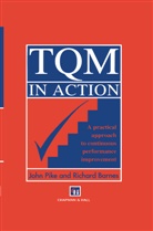 Richard Barnes, John Pike - Tqm in Action:a Practical Approach to Co