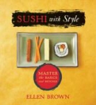 Ellen Brown, Ellen/ Raffetto Brown, Theresa Raffetto - Sushi With Style