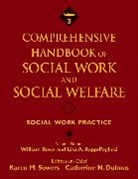 Lisa A. Rapp-Paglicci, William Rowe, William Rapp-Paglicci Rowe, Karen M. Sowers, Karen M. Rowe Sowers, Karen Rowe Sowers... - Comprehensive Handbook of Social Work and Social Welfare Social Work