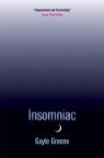 Gayle Greene - Insomniac