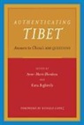 A M Blondeau, Anne-Marie Blondeau, Blondeau/Buffetrille, Katia Buffetrille, Anne-Marie Blondeau, Katia Buffetrille... - Authenticating Tibet