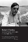 R Creeley, Robert Creeley, Creeley Robert - The Collected Poem of Robert Creeley, 1975-2005