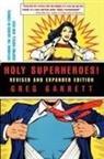 Greg Garrett - Holy Superheroes!