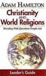 John P. Gilbert, Adam Hamilton - Christianity & World Religions