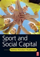 Nicholson, Matthew Hoye Nicholson, Russell Hoye, Russell (La Trobe University Hoye, Matthew Nicholson - Sport and Social Capital