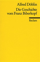 Alfred Döblin, Heinz Schwitzke - Die Geschichte von Franz Biberkopf